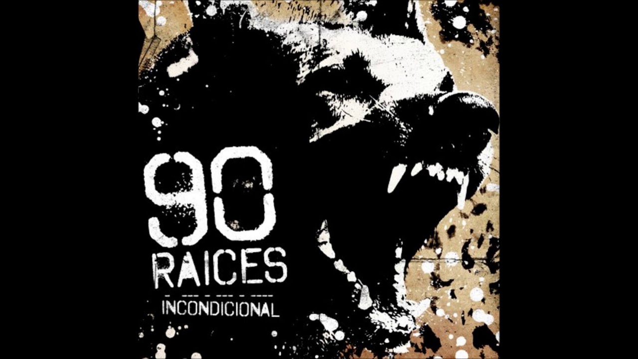 90 Raices - Incondicional (Full EP)