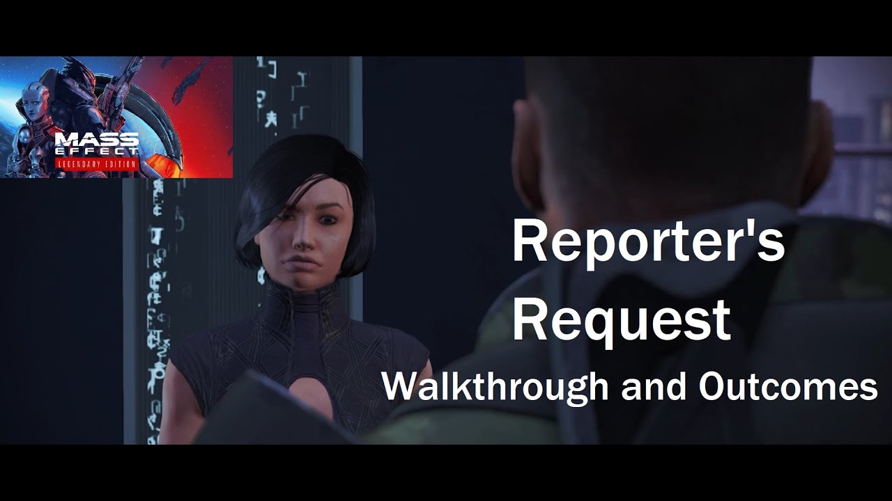 Reporter's Request - Paragon and Renegade - Mass Effect 1: Legendary Edition