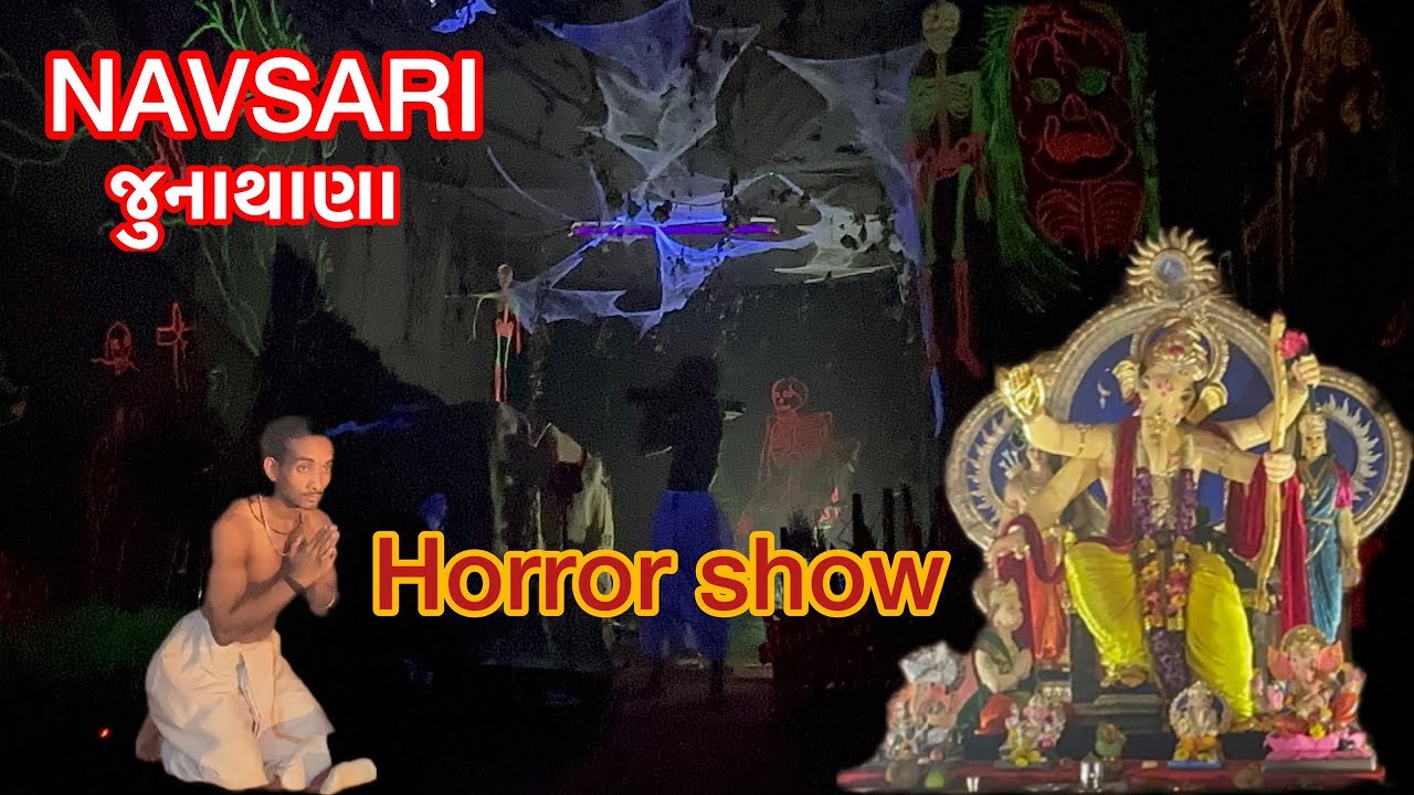 Navsari junathana chopdar ganesh yuvak mandal | ☠️HORROR SHOW💀👻| Navsari | junathana |gunjanyomesh