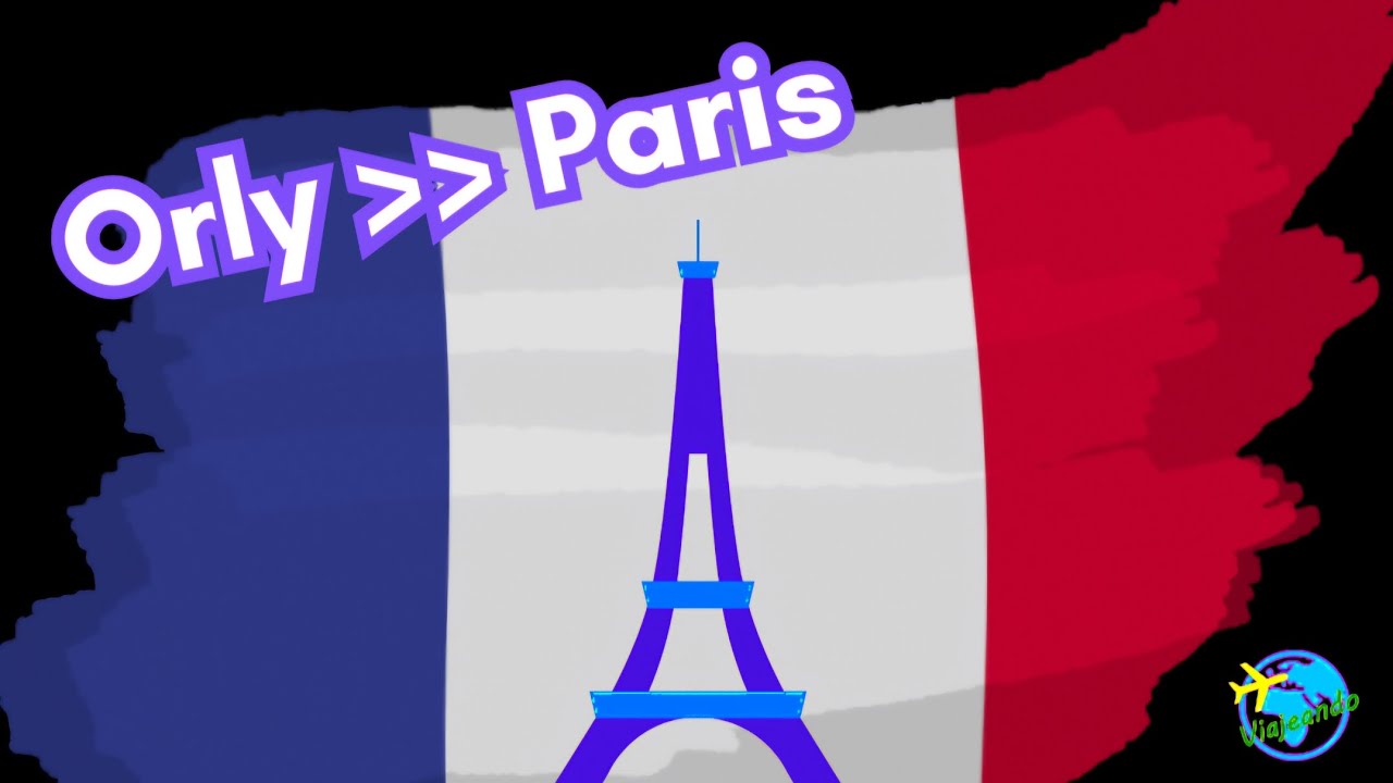 Cómo llegar de Orly al centro de Paris