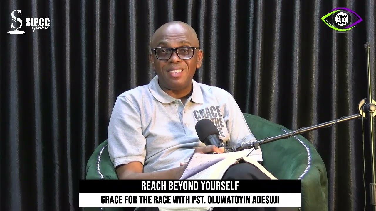 Reach Beyond Yourself || Grace For The Race || Pastor Oluwatoyin Adesuji
