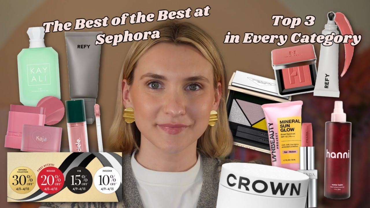 Sephora VIB Spring 2024: Top 3 in Every Category