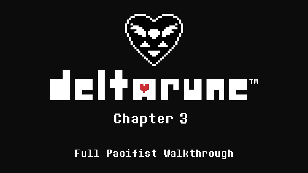 Deltarune Chapter 3 - Pacifist Walkthrough (No Commentary)