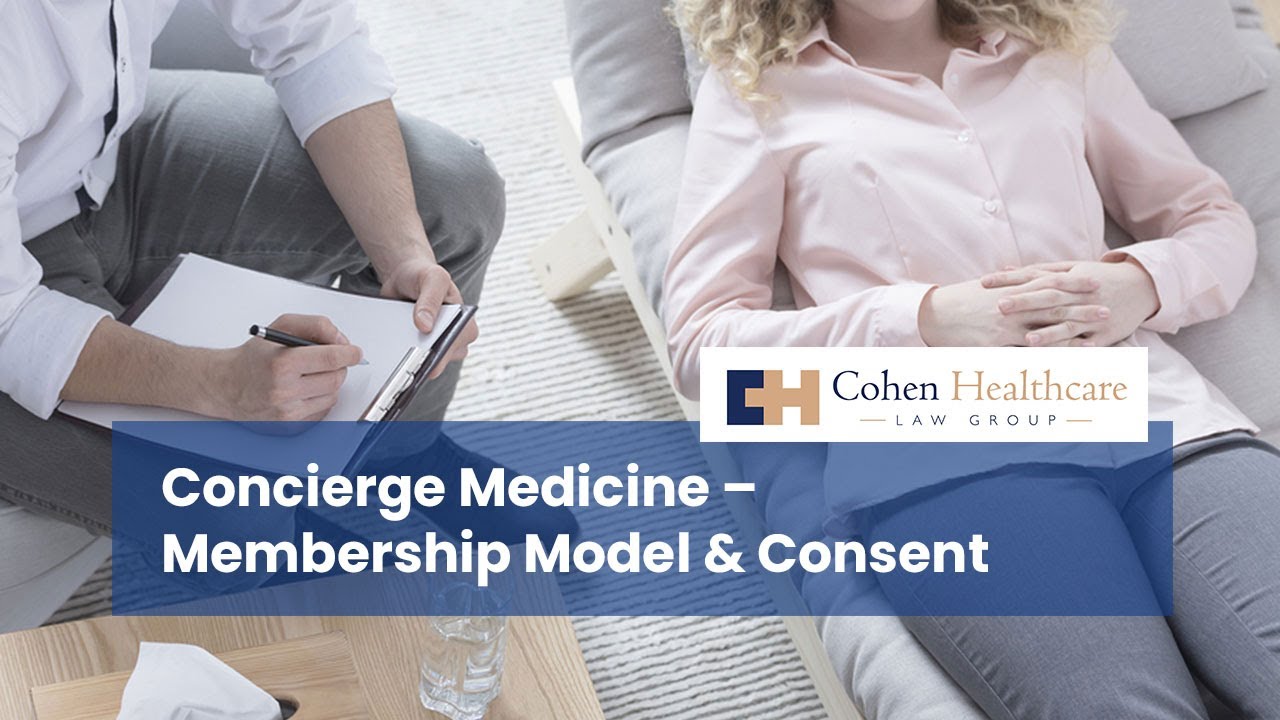 Concierge Medicine – Membership Model & Consent