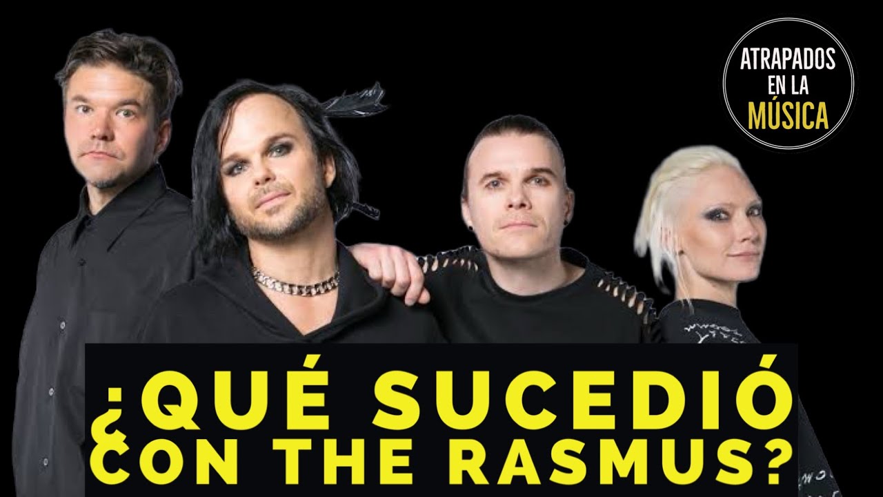 ¿Qué sucedió con The Rasmus?