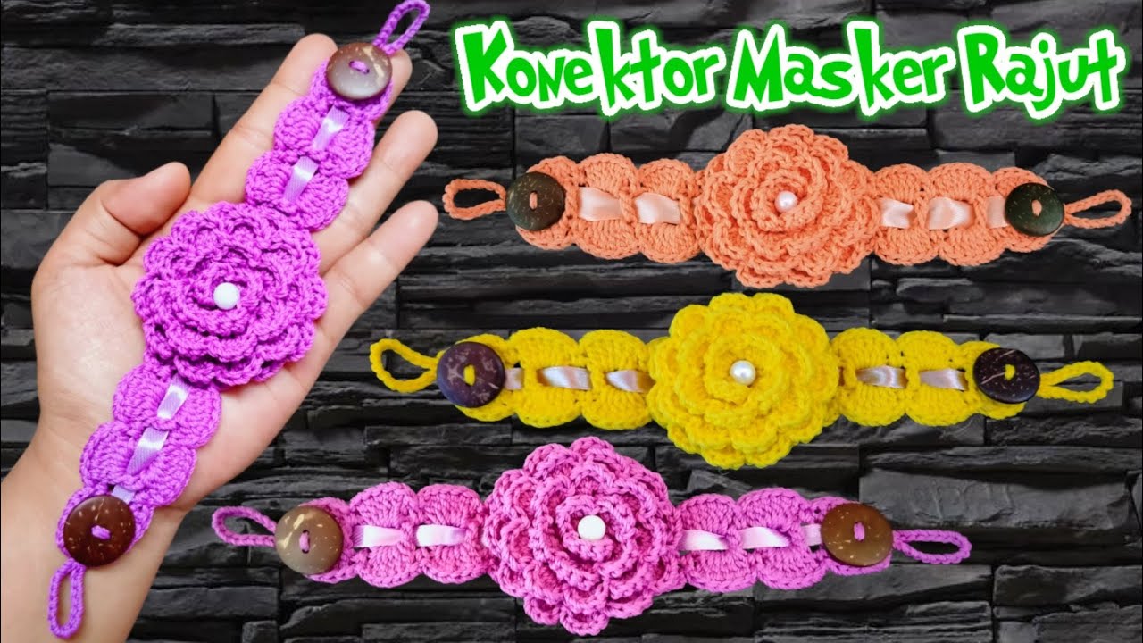 Cara  Membuat Konektor Masker Rajut Motif Mawar 3D || How To Make a 3D Rose Mask Connector Crochet