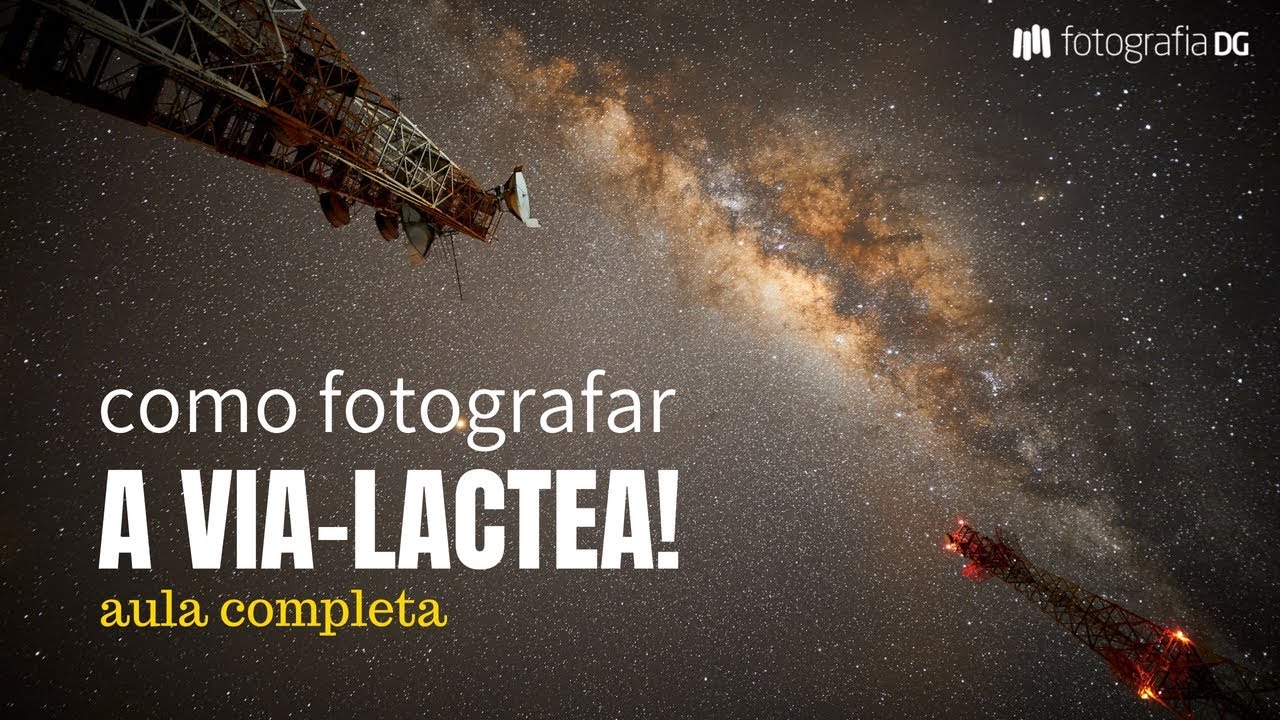 😱 Como fotografar a Via-Láctea! Fotografia noturna da nossa galáxia