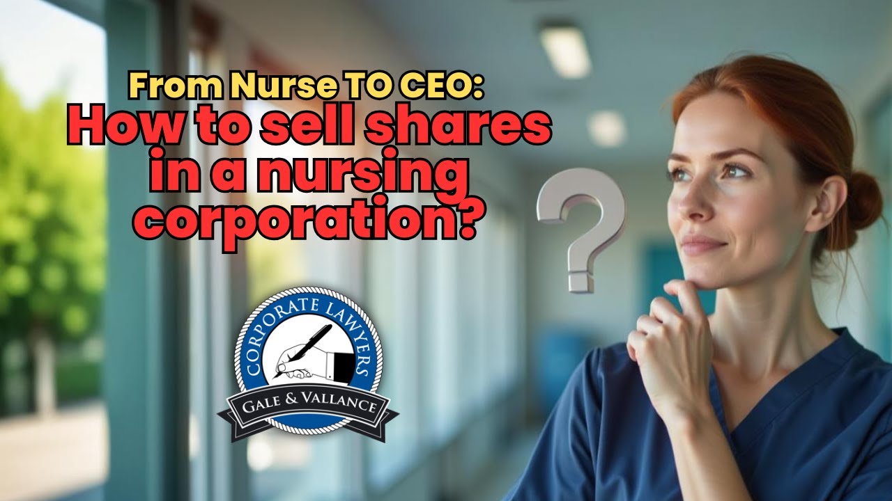 Nursing Corporation in California: What You Need to Know About Selling & Ownership