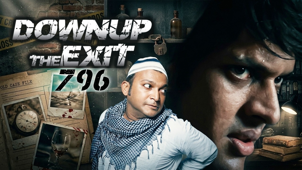 Downup The Exit 796 (2018) - सुपरहिट हिंदी मूवी | यतिन कार्येकर, राजेश देसाई, रुचिका धनखड़