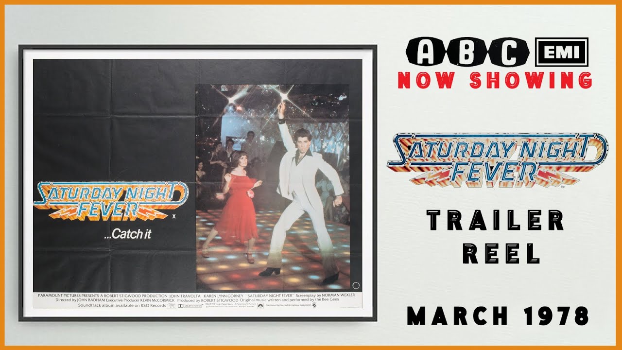 SATURDAY NIGHT FEVER (March 1978 ABC Cinema Trailer Reel) -- Home Cinema