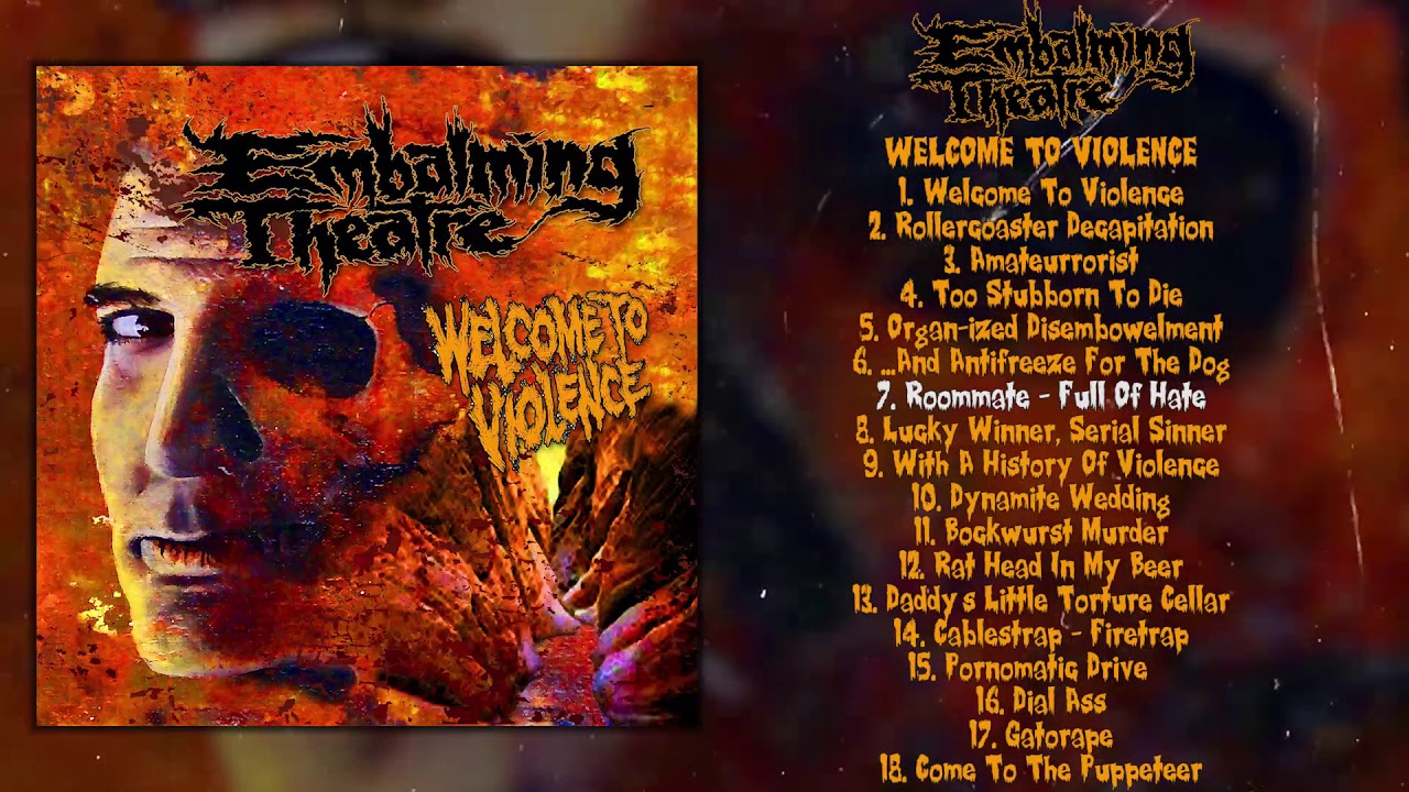 Embalming Theatre - Welcome To Violence FULL ALBUM (2019 - Deathgrind)