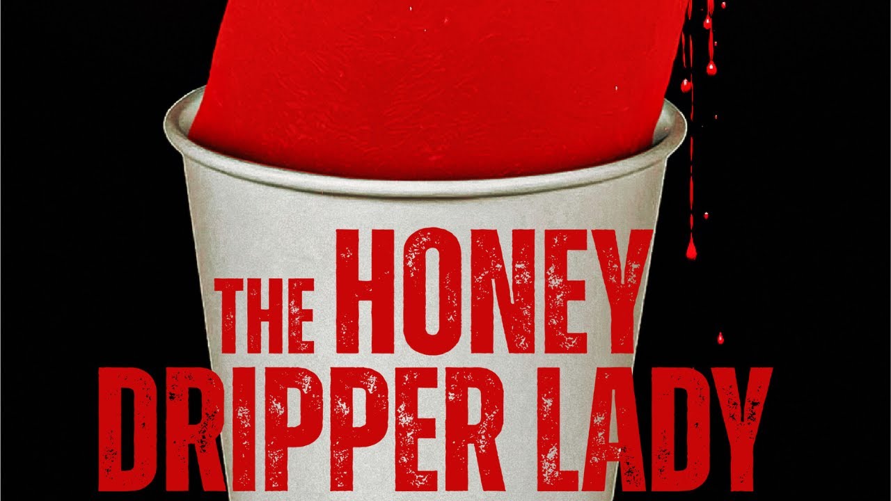 The Honey Dripper Lady  Trailer