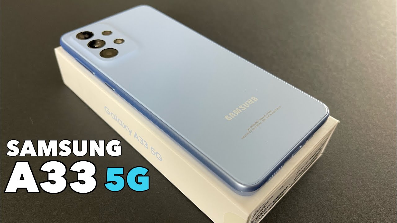 Unboxing SAMSUNG Galaxy A33 5G - Blue