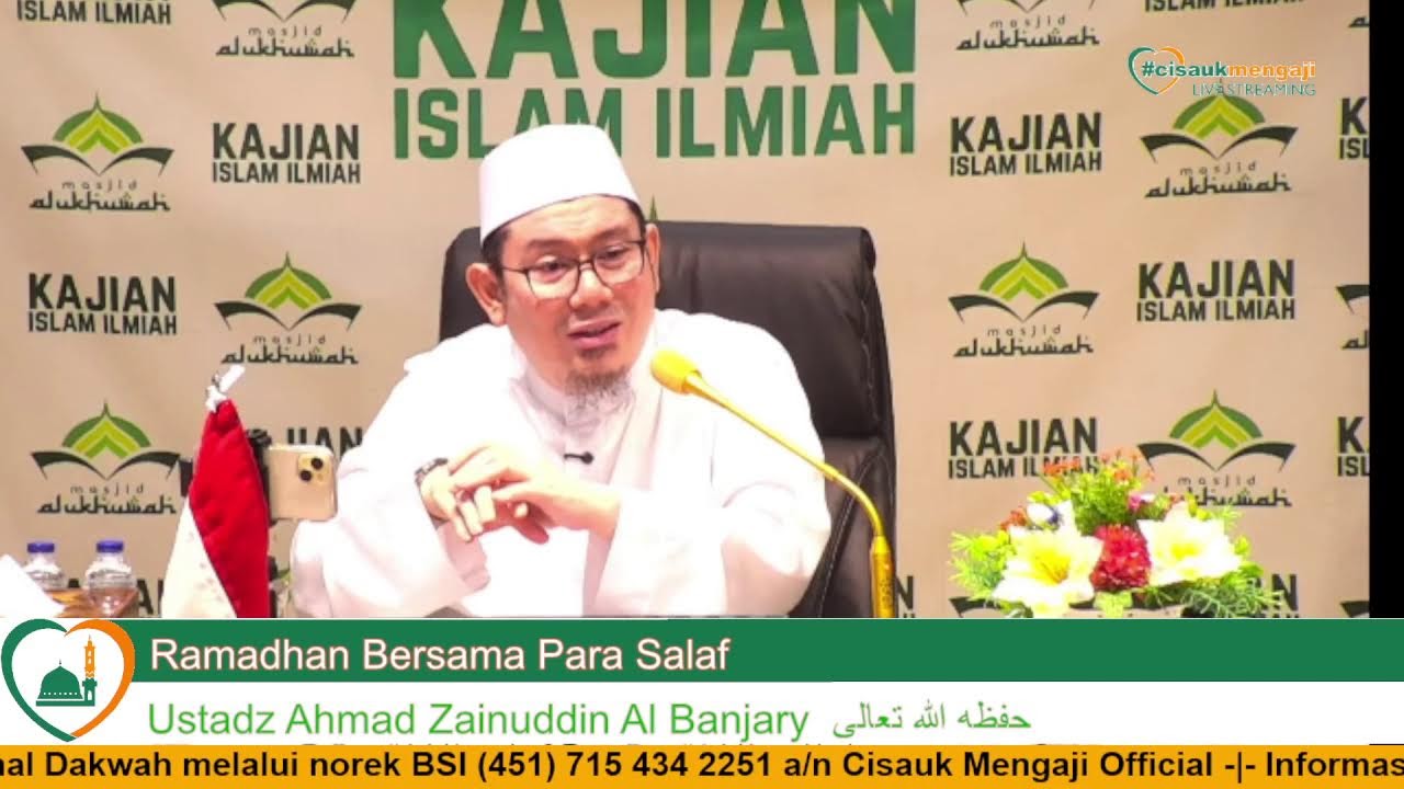 [Live]Ramadhan Bersama Para Salaf -  Ustadz Ahmad Zainuddin Al Banjary  حفظه الله تعالى