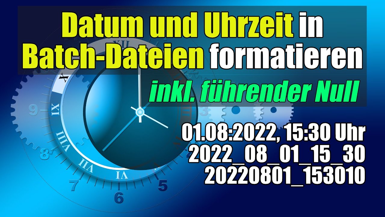 Datum und Uhrzeit in Batch-Dateien verwenden (Windows) #einfacherklärt