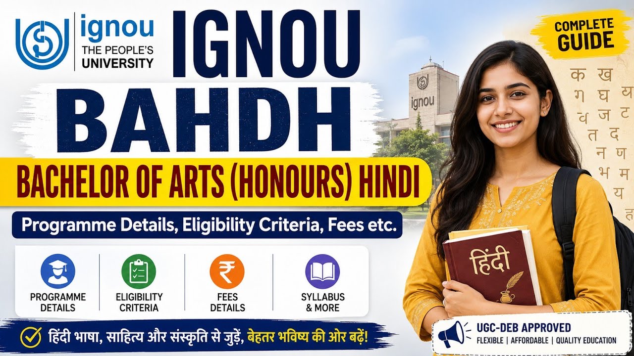 Ignou BAHDH: BACHELOR OF ARTS (HONOURS) HINDI programme Details, eligibility criteria,fees etc.