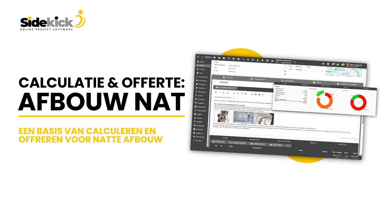 Calculatie & Offerte: Afbouw Nat - ERP Software voor Afbouwbranche | Uitlegvideo Sidekick Software