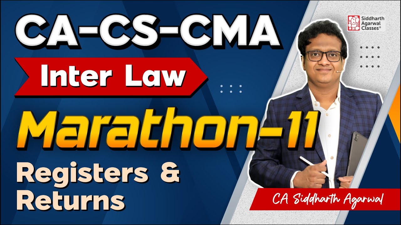 CA-CMA Inter Law Marathon 11 | Registers & Returns | 100% Revision | Siddharth Agarwal Law