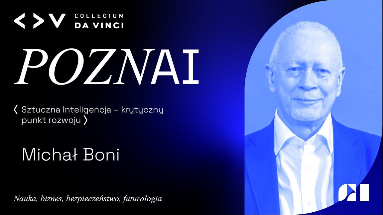 PoznAI - Michał Boni - Sztuczna Inteligencja – krytyczny punkt rozwoju