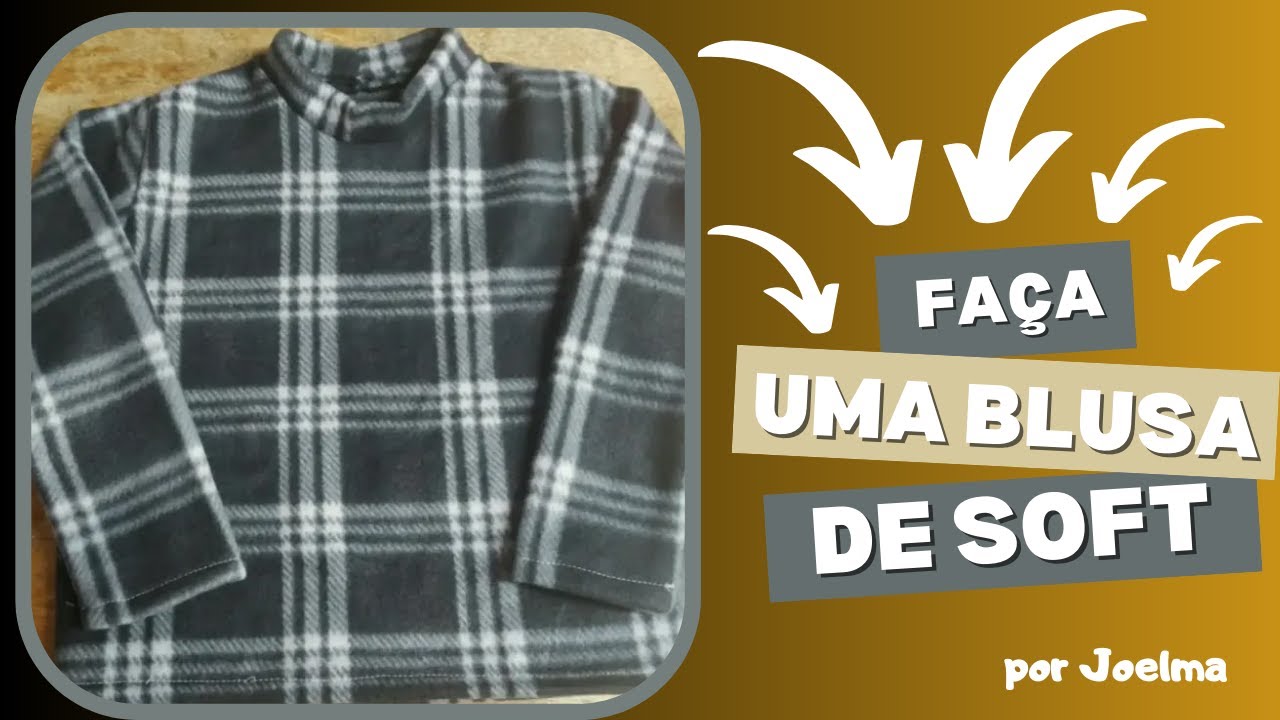 COMO FAZER BLUSA DE PIJAMA DE SOFT | PASS0 A PASSO COMPLETO
