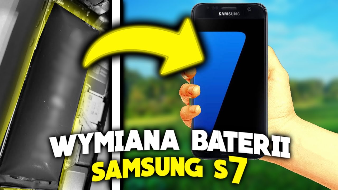WYMIANA BATERII w SAMSUNG S7!!!