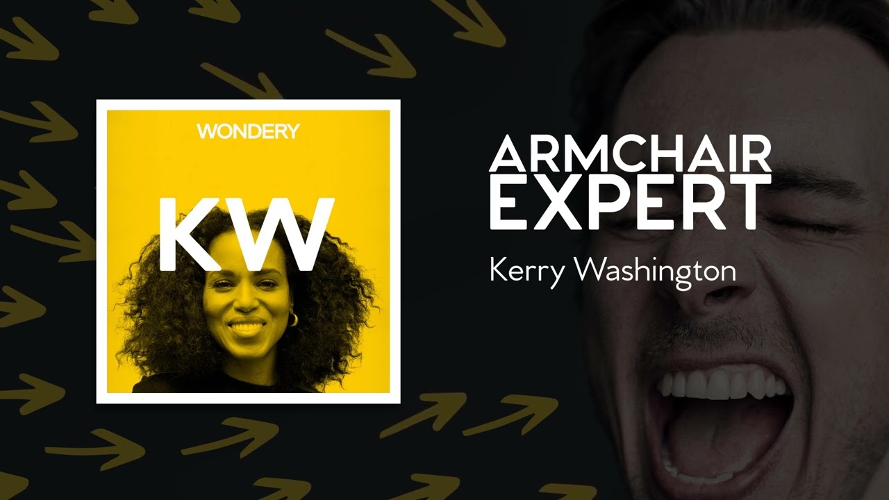 Kerry Washington | Armchair Expert with Dax Shepard