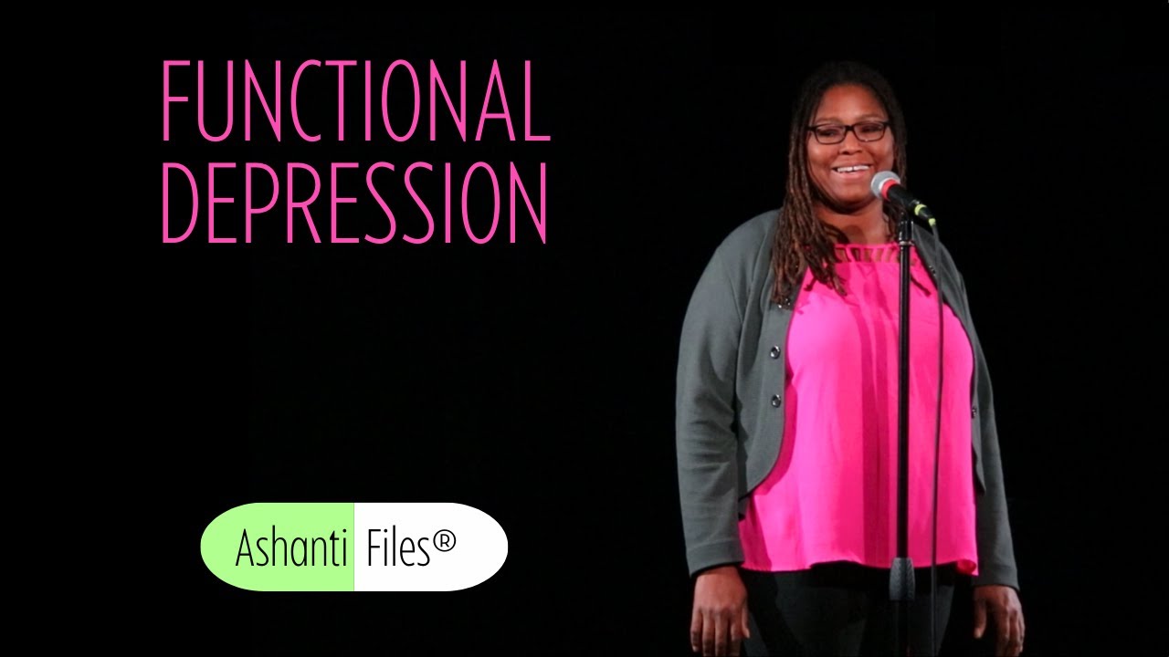 Ashanti Files - Functional Depression