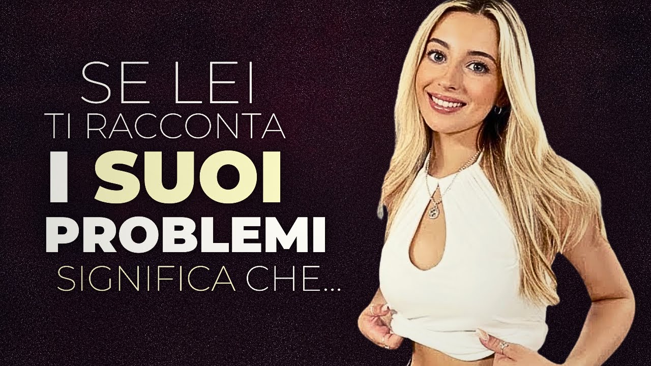 Se Una Donna Ti Parla Dei Suoi Problemi… ATTENTO!