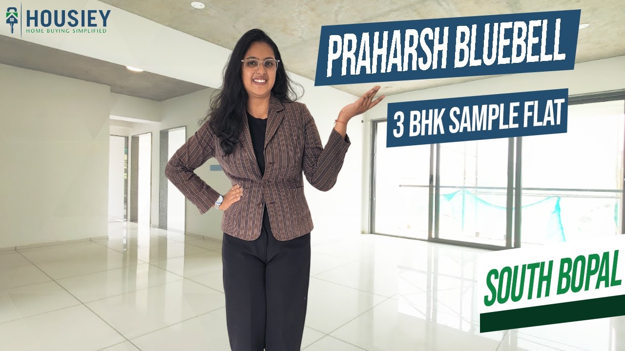 Praharsh Bluebell South Bopal | 3 BHK Sample Flat Tour | Praharsh Group Ahmedabad