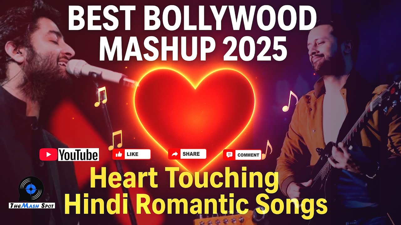 Best Bollywood Mashup 2025 | Heart Touching Hindi Songs | Nonstop Romantic Hits