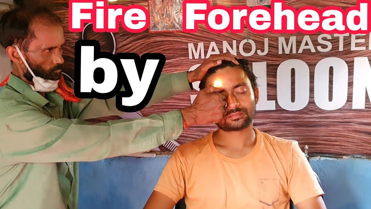 Fire Forehead Pain Relief Head, Body and hand massage by legendary Indian barber//asmr