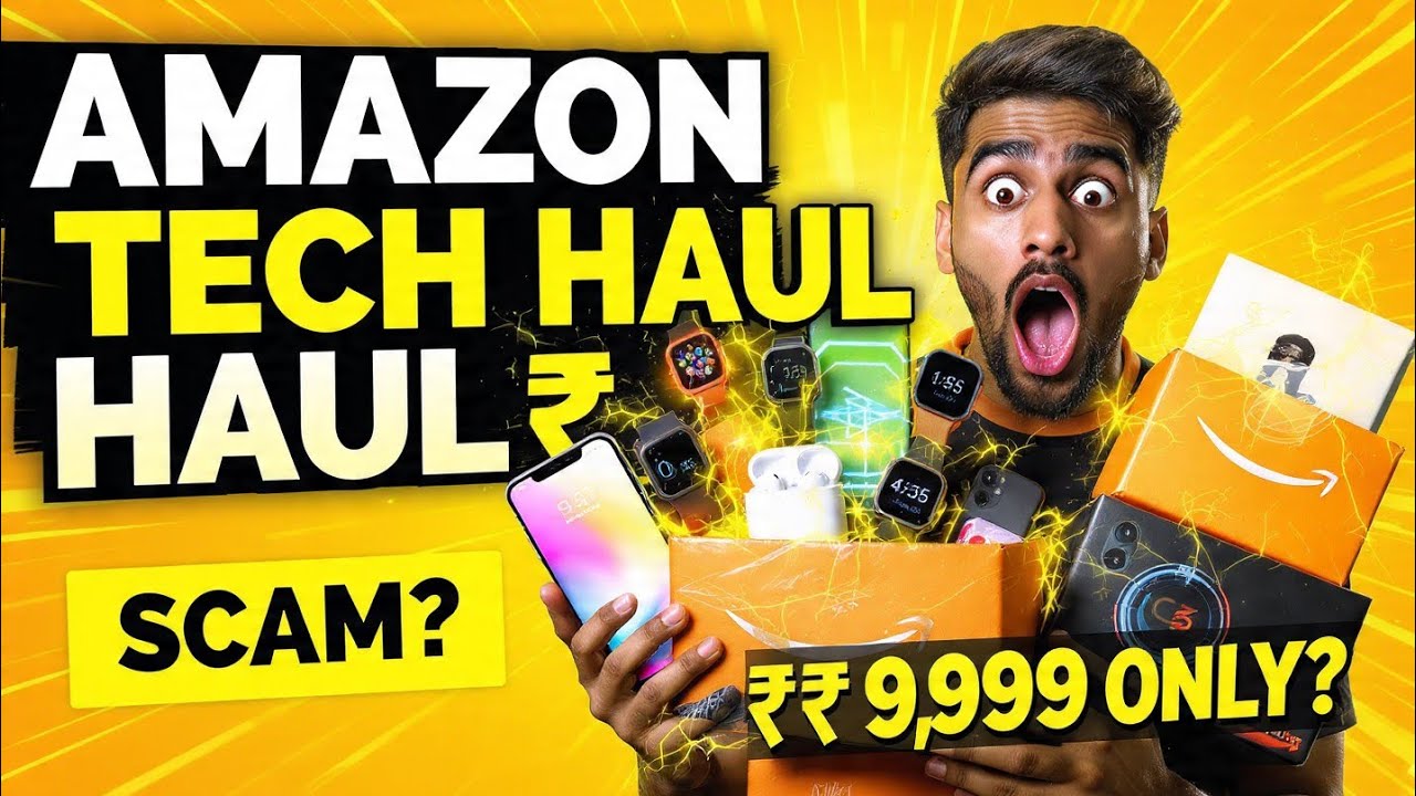 ₹9,999 Amazon Tech Shopping Spree&hellip; Did I Get Scammed? 😳