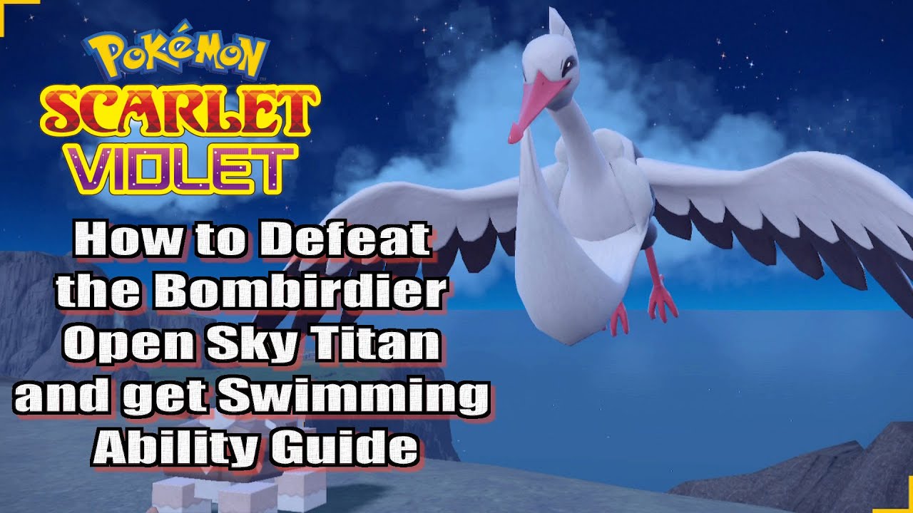 Pok&eacute;mon Scarlet & Violet How to Defeat the Bombirdier Open Sky Titan and get Swimming Ability Guide