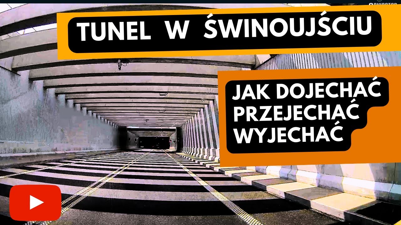 🇵🇱 TUNEL w ŚWINOUJŚCIU 🟨JAK DOJECHAĆ 🟧PRZEJECHAĆ 🟩
