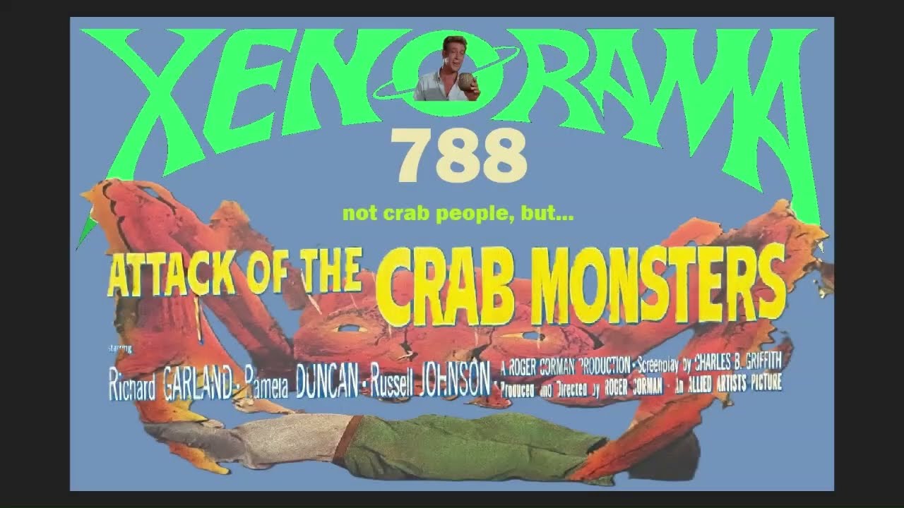 788. Attack of the Crab Monsters, Crab Monsters...