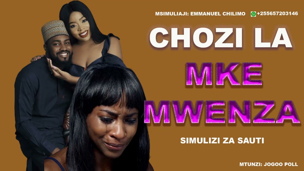 Simulizi Ya Mapenzi: CHOZI LA MKE MWENZA 01 | Sehemu ya Kwanza By Emmanuel Chilimo #subscribe #love