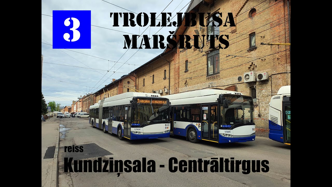 Riga, Trolleybus line №3, Kundziņsala - Centrāltirgus