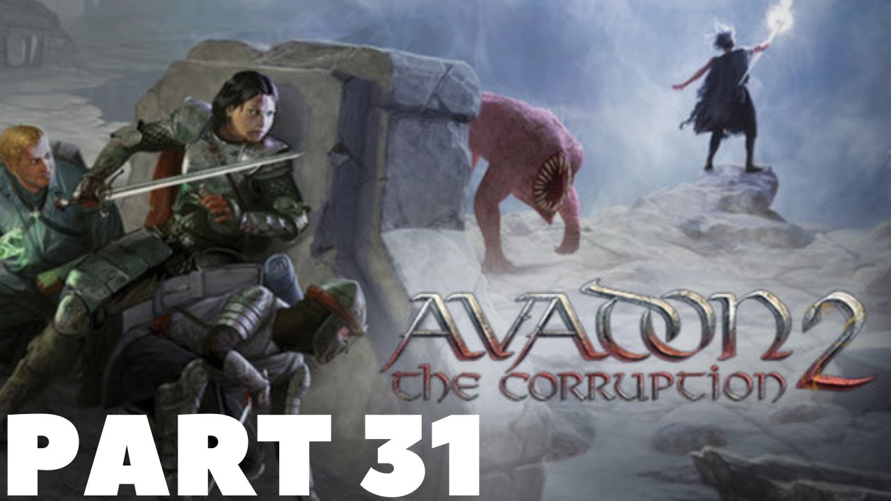 Avadon 2: The Corruption - Let's Play (Part 31 - Around The Temple Of Aetius)