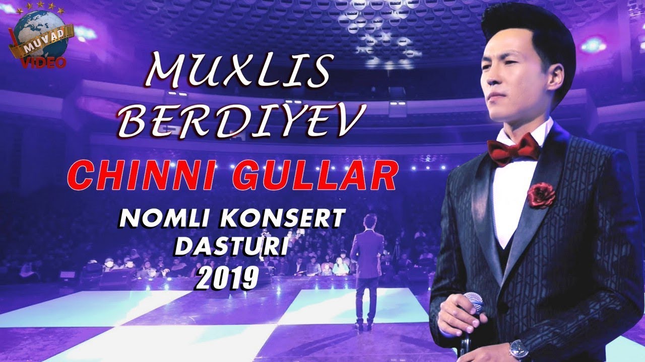 Muxlis Berdiyev chinni gullar nomli konsert dasturi 2019