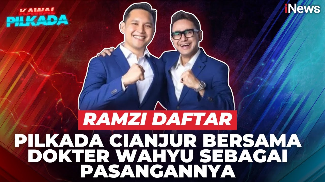 Artis Ramzi Resmi Daftar Pilkada Cianjur 2024, Gandeng Dokter Wahyu sebagai Pasangan