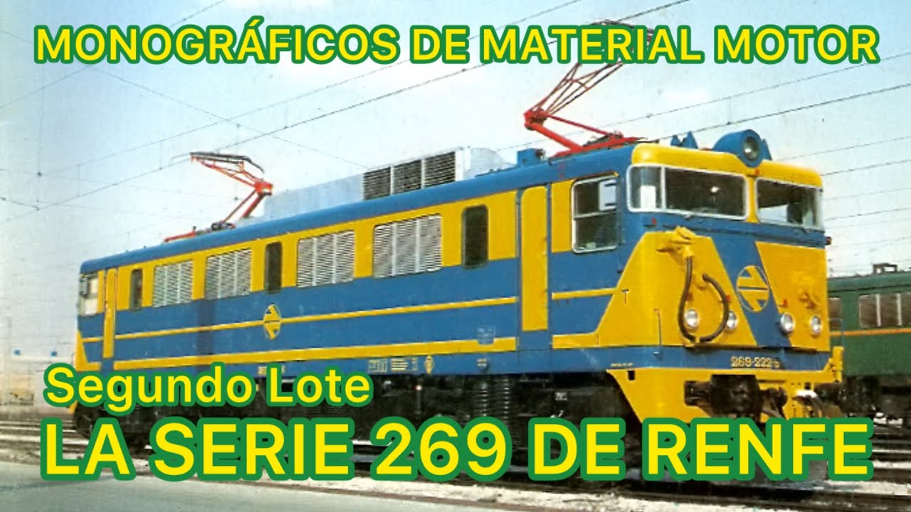 ⚙️Las MÍTICAS LOCOMOTORAS Mitsubishi 269.2 y 269.3 de RENFE FERROCARRIL en España  MMM40