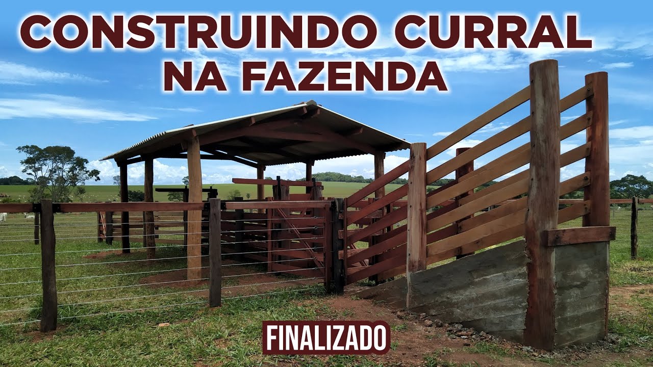 CONSTRUINDO CURRAL NA FAZENDA - VÍDEO FINALIZADO