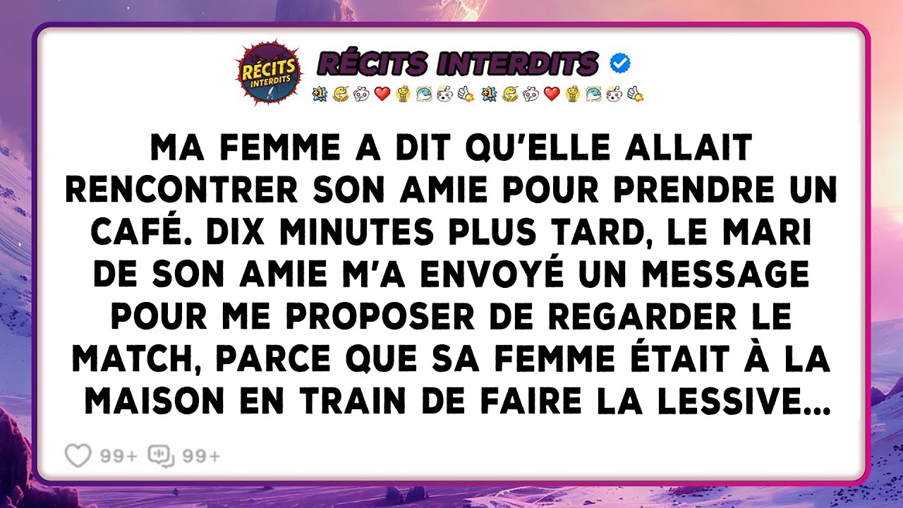 Ma Femme A Dit Qu’elle Allait Rencontrer Son Amie Pour Prendre Un Café. Dix Minutes Plus Tard, Le...