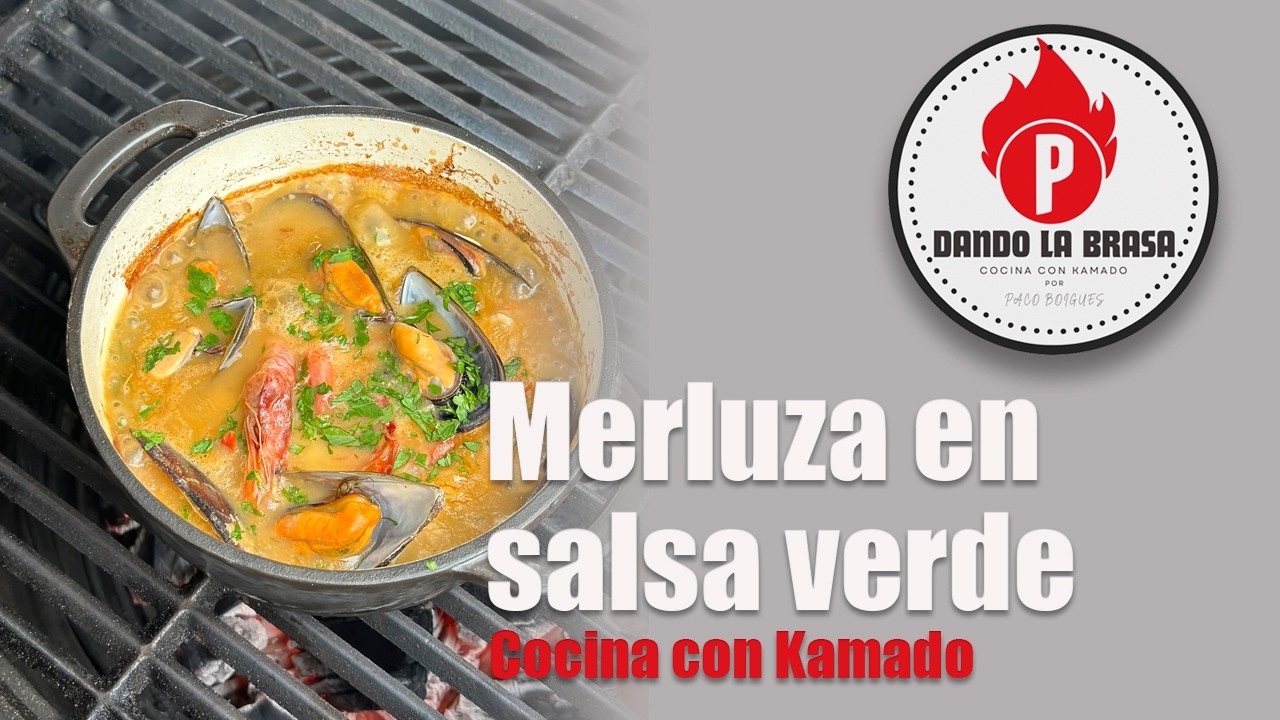 Merluza en salsa verde cocinada en Kamado