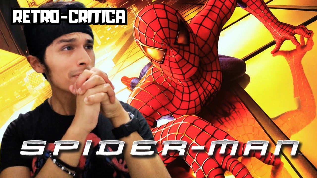 Spider-Man (2002) |REMAKE| - La Pelicula que Marcó mi Infancia #CaminoaAvengersDoomsday