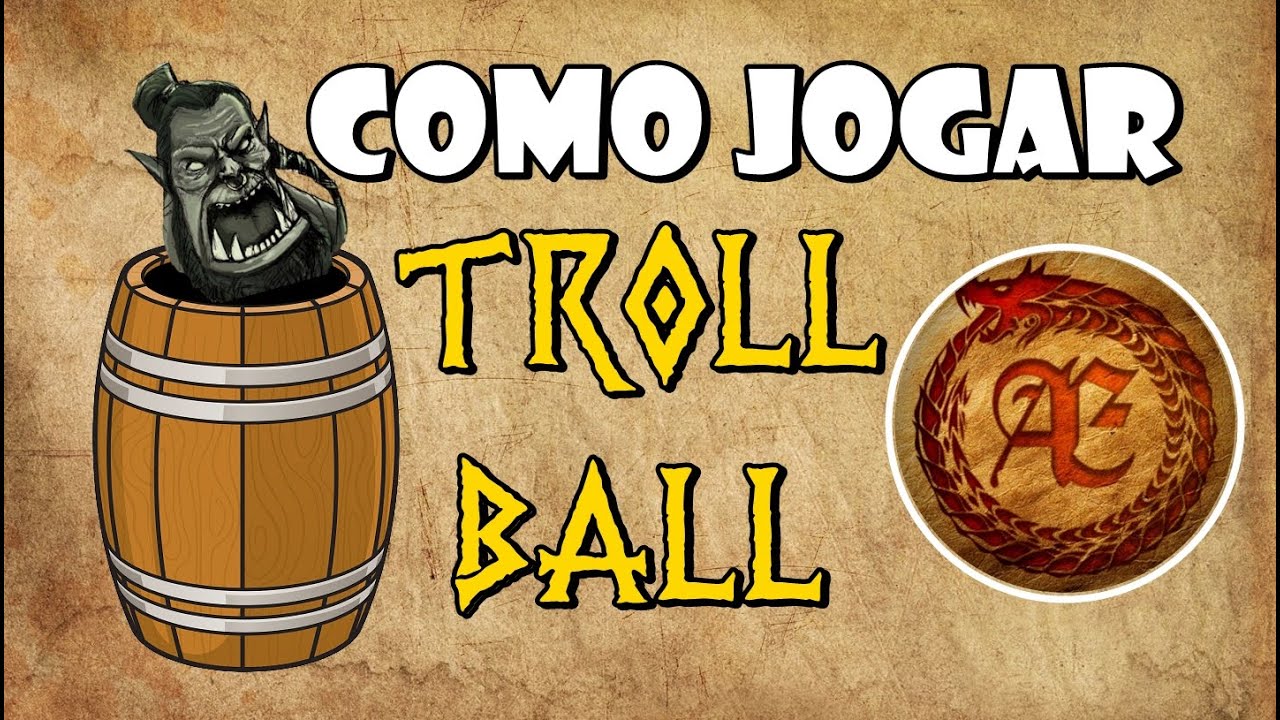 Como jogar TrollBall! - Divulgação Adaeternum Larp na Redenção -