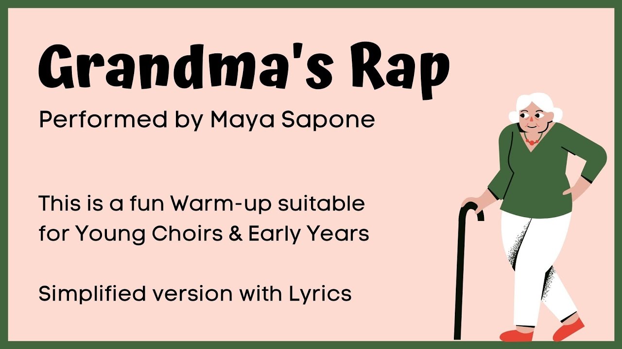 Grandma's Rap, Warm-up Song for Young Choirs