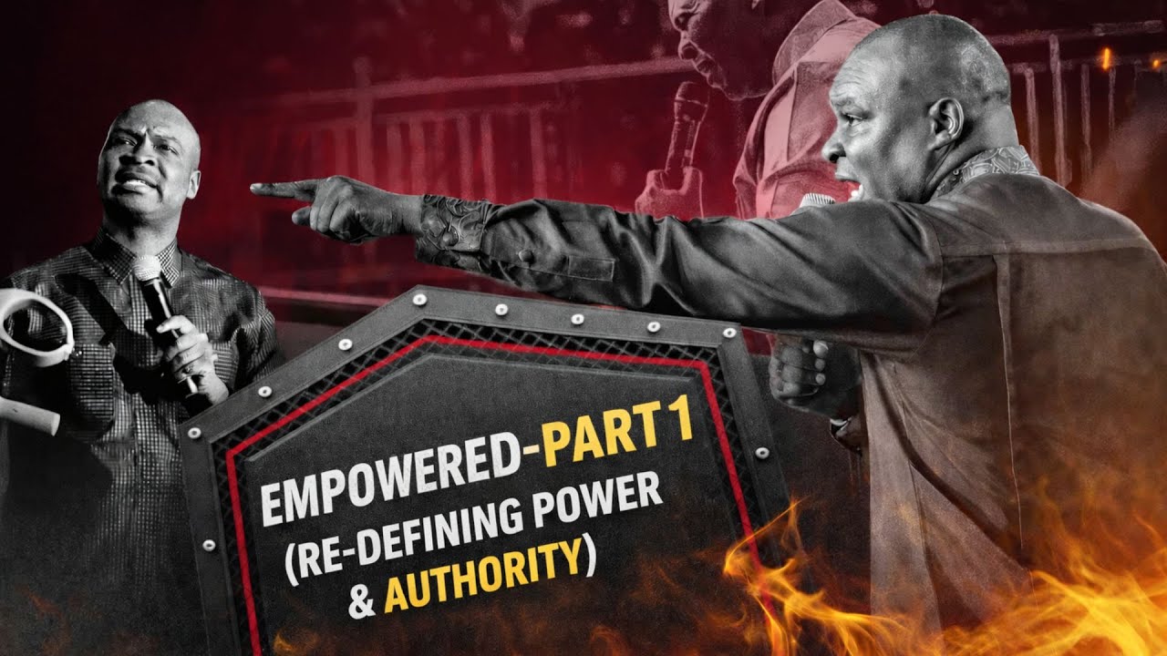 EMPOWERED-PART 1 (RE-DEFINING POWER & AUTHORITY) || APOSTLE JOSHUA SELMAN