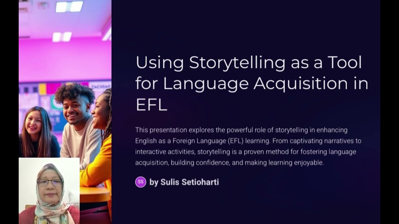 Using Storytelling as a tool for language acquisition in EFL classroom #unindra