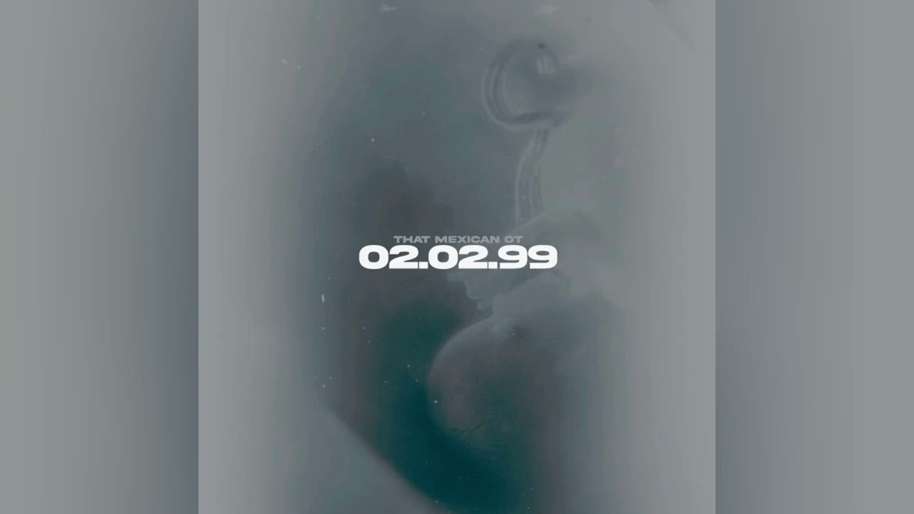 That Mexican OT - 02.02.99 [Clean]